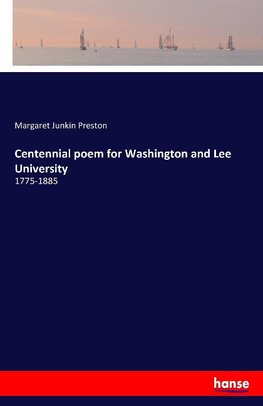 Centennial poem for Washington and Lee University