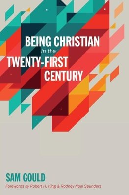 Being Christian in the Twenty-First Century