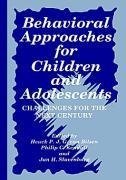 Behavioral Approaches for Children and Adolescents