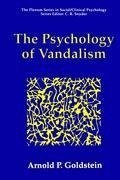 The Psychology of Vandalism