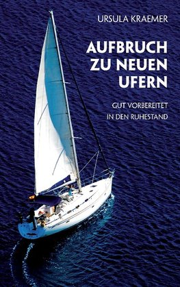 Aufbruch zu neuen Ufern