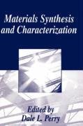 Materials Synthesis and Characterization