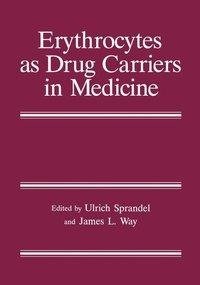 Erythrocytes as Drug Carriers in Medicine