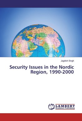 Security Issues in the Nordic Region, 1990-2000