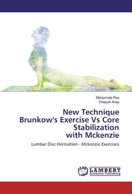 New Technique Brunkow's Exercise Vs Core Stabilization with Mckenzie