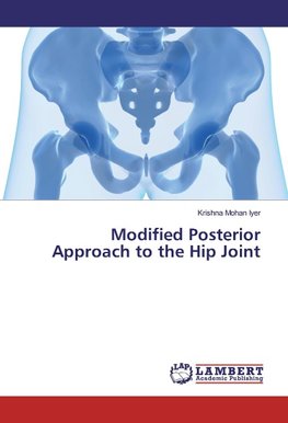 Modified Posterior Approach to the Hip Joint