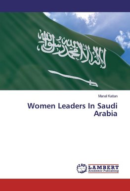 Women Leaders In Saudi Arabia