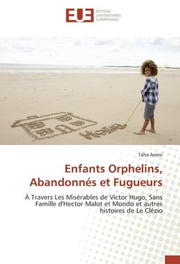 Enfants Orphelins, Abandonnés et Fugueurs