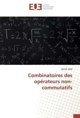 Combinatoires des opérateurs non-commutatifs