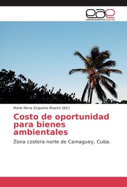 Costo de oportunidad para bienes ambientales