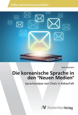 Die koreanische Sprache in den "Neuen Medien"