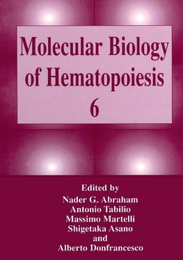 Molecular Biology of Hematopoiesis 6