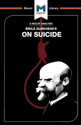 An Analysis of Emile Durkheim's On Suicide