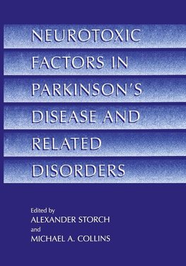 Neurotoxic Factors in Parkinson's Disease and Related Disorders