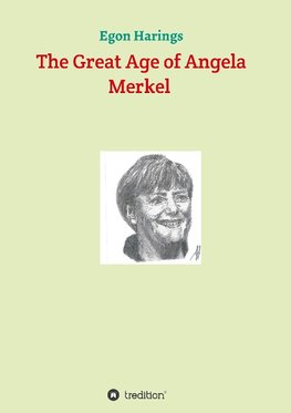 The Great Age of Angela Merkel