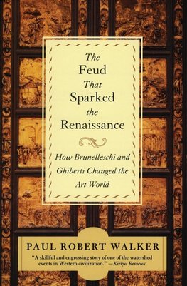 Feud That Sparked the Renaissance, The