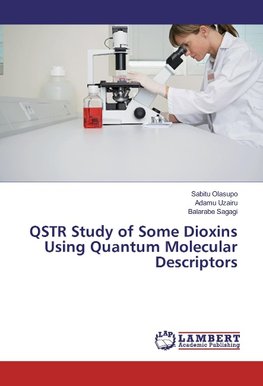 QSTR Study of Some Dioxins Using Quantum Molecular Descriptors