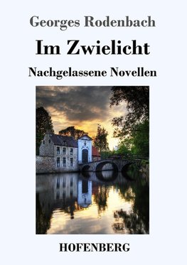 Im Zwielicht