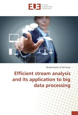 Efficient stream analysis and its application to big data processing