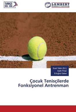 Çocuk Tenisçilerde Fonksiyonel Antrenman