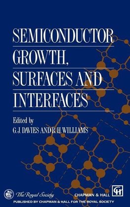 Semiconductor Growth, Surfaces and Interfaces