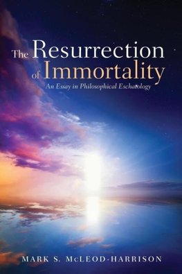 The Resurrection of Immortality