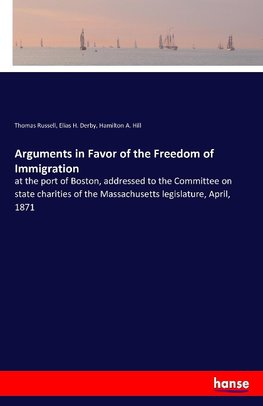 Arguments in Favor of the Freedom of Immigration