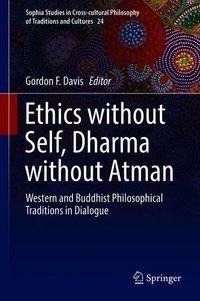 Ethics without Self, Dharma without Atman