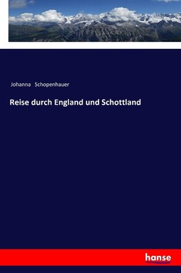 Reise durch England und Schottland