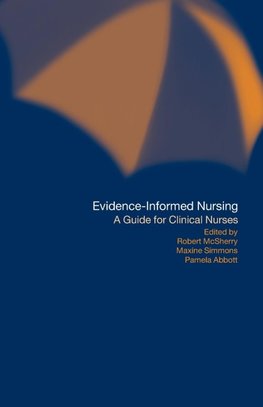 Abbott, P: Evidence-Informed Nursing