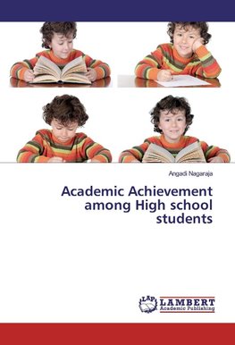 Academic Achievement among High school students