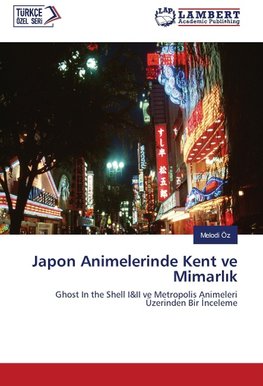 Japon Animelerinde Kent ve Mimarlik