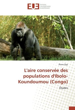 L'aire conservée des populations d'Ibolo-Koundoumou (Congo)