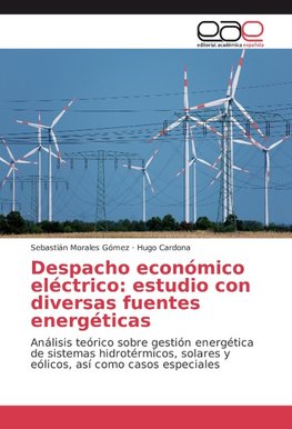 Despacho económico eléctrico: estudio con diversas fuentes energéticas