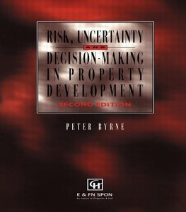 Byrne, P: Risk, Uncertainty and Decision-Making in Property