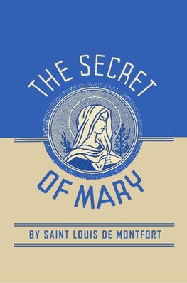 Louis de Montfort: Secret of Mary