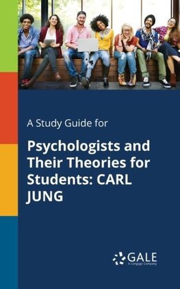 A Study Guide for Psychologists and Their Theories for Students