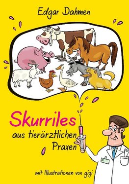 Skurriles aus tierärztlichen Praxen