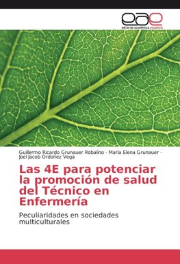 Las 4E para potenciar la promoción de salud del Técnico en Enfermería