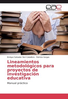 Lineamientos metodológicos para proyectos de investigación educativa