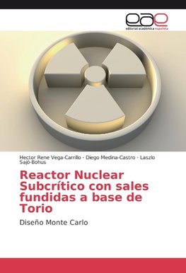 Reactor Nuclear Subcrítico con sales fundidas a base de Torio