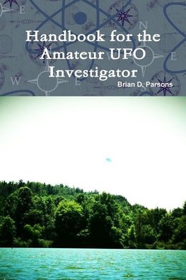 Handbook for the Amateur UFO Investigator