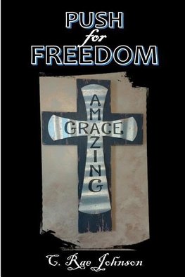 Push for Freedom Amazing Grace