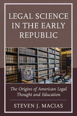 Legal Science in the Early Republic