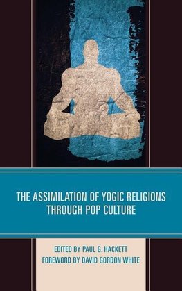 Assimilation of Yogic Religions through Pop Culture