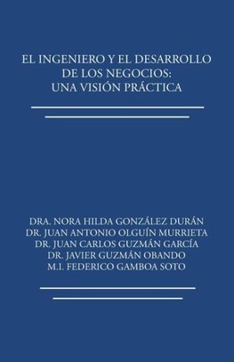 El ingeniero y el desarrollo de los negocios