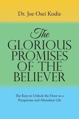 The Glorious Promises of the Believer