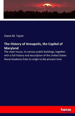 The History of Annapolis, the Capital of Maryland