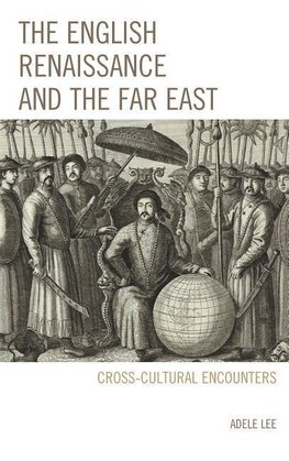 English Renaissance and the Far East