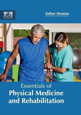 Essentials of Physical Medicine and Rehabilitation